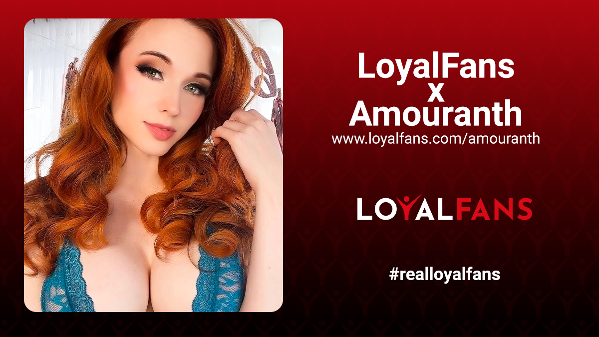 Loyalfans X Amouranth – Loyalfans