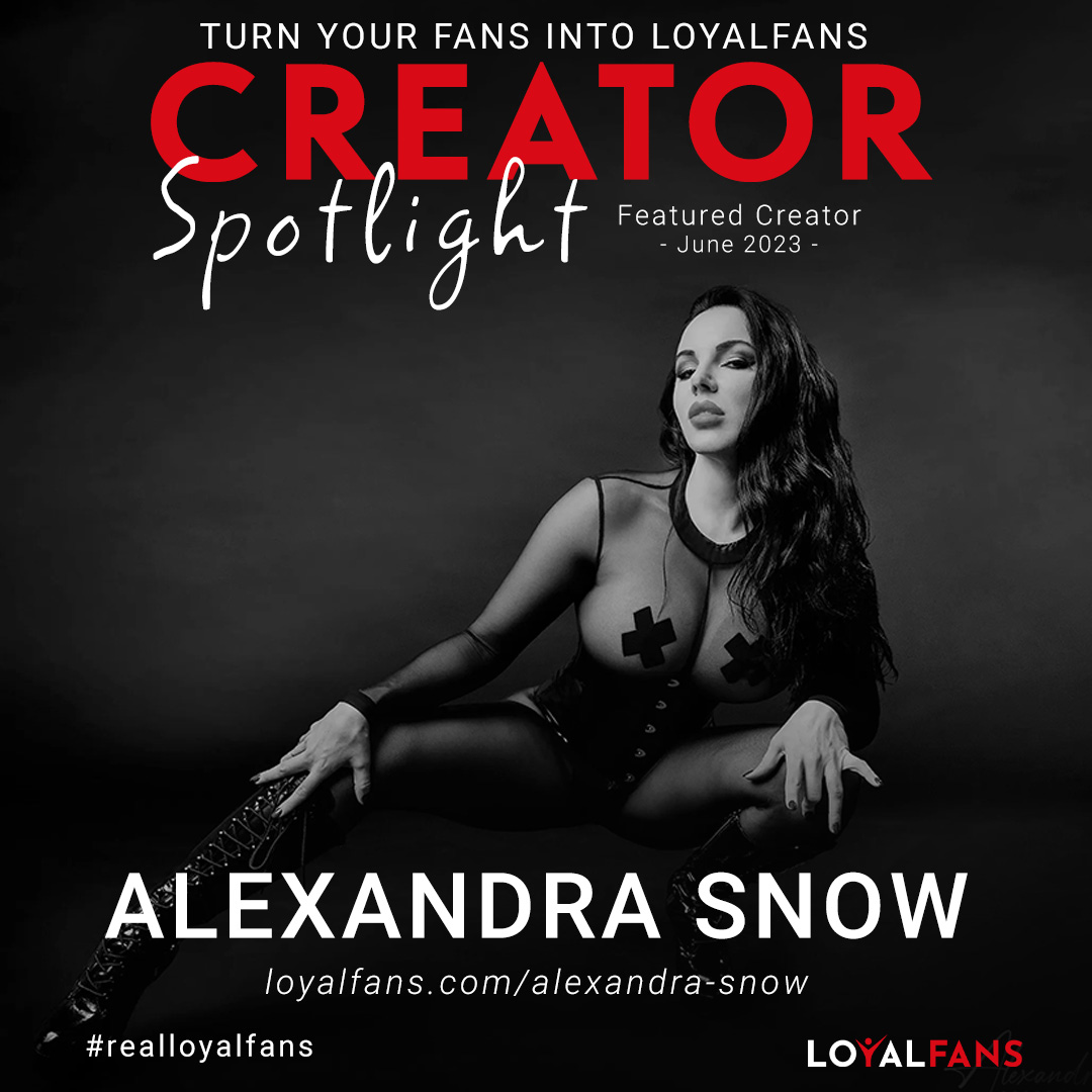 Alexandra Snow Loyalfans Featured Creator For June Loyalfans